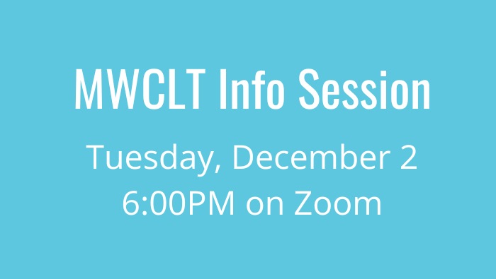 MWCLT Info Session, Tuesday, December 2, 6PM on Zoom